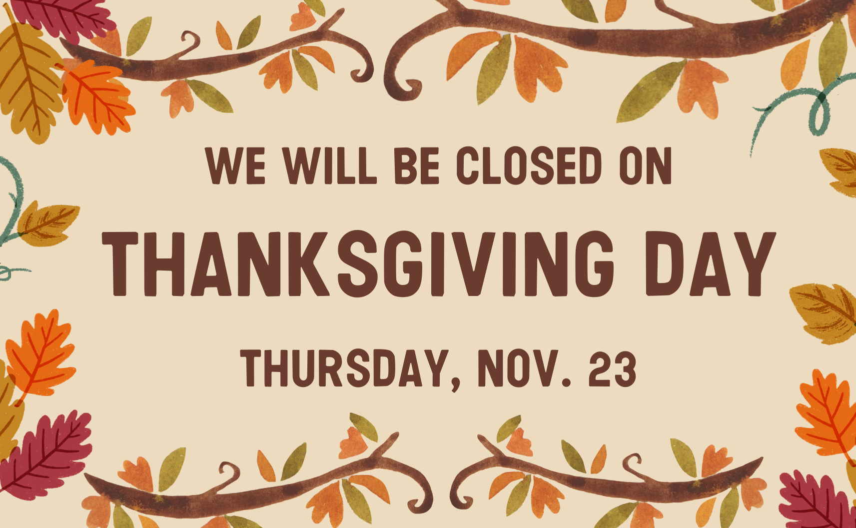 2023 Thanksgiving Holiday - November 22, 2023, 12:00 PM - The